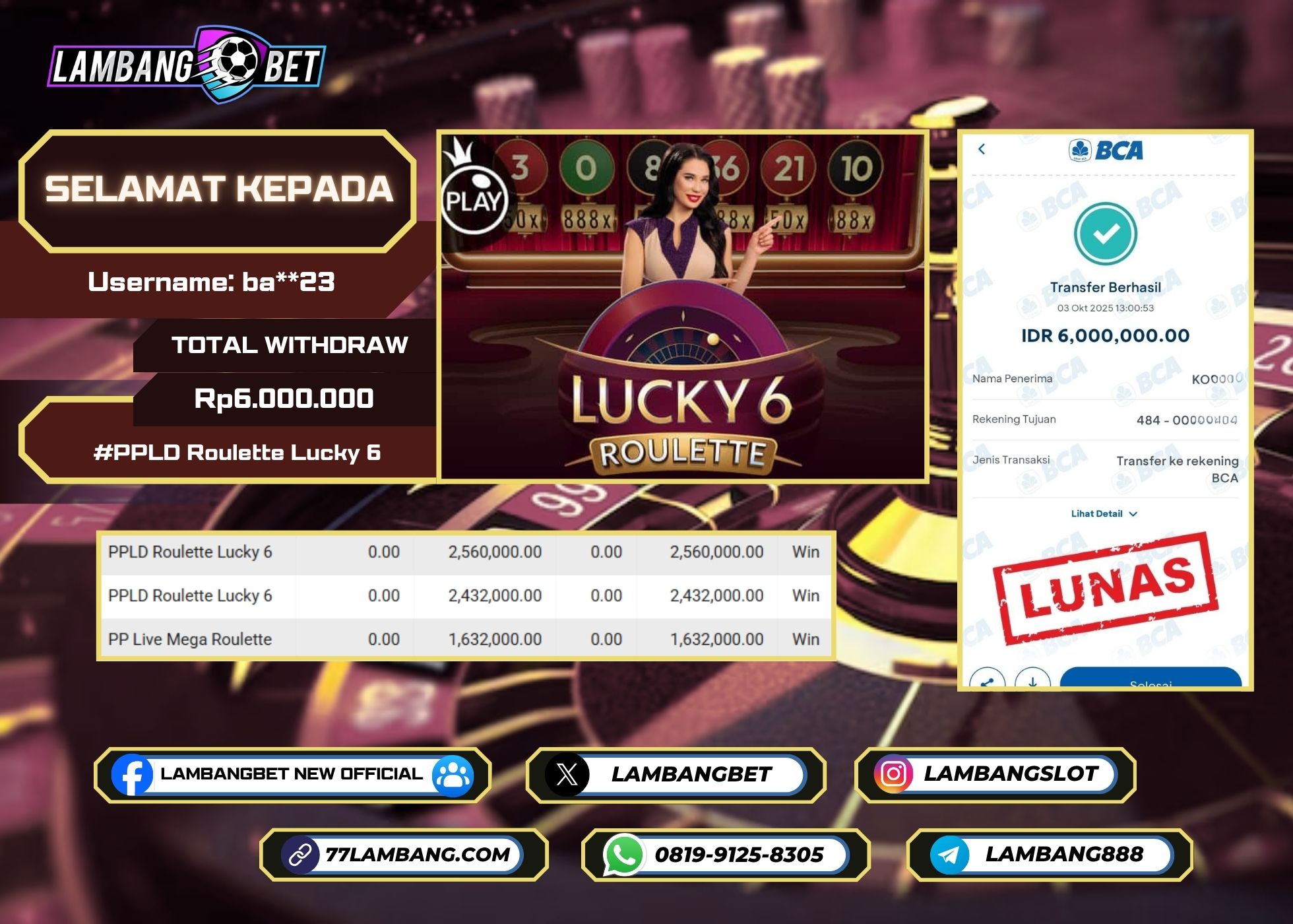 LAMBANGBET [3 OKTOBER 2025] JACKPOT LIVE CASINO PPLD Roulette Lucky 6 "Rp6.000.000" LUNAS